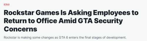 消息称《GTA6》进入最后开发阶段 为防泄露R星要求员工重返公司